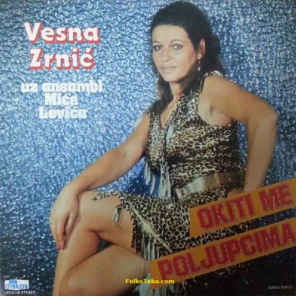 Vesna Zrnic 1985 Okiti me poljupcima a