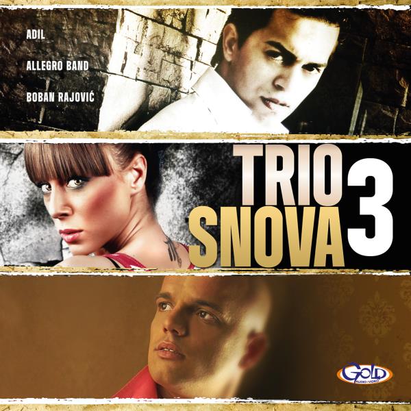 Trio Snova 3 a